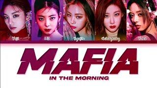 Itzy - Mafia In The Morning (Color coded lyrics) [Кириллизация]