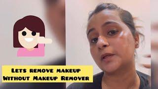 REMOVE MAKEUP WITHOUT MAKEUP REMOVER ️