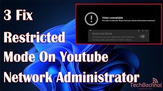 How to turn off Restricted mode on Youtube Network Administrator