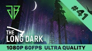 THE LONG DARK Wintermute Story Gameplay Walkthrough Part 41 - No Commentary (1080p60 Ultra Settings)