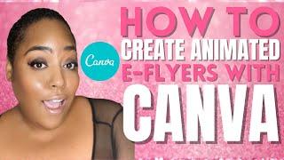 How To | Create Animated E-Flyers With Canva