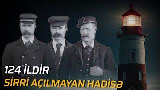 FLANAN ADALARI MAYAKI HADİSƏSİ | İTKİN DÜŞƏN MAYAK GÖZƏTÇİLƏRİ