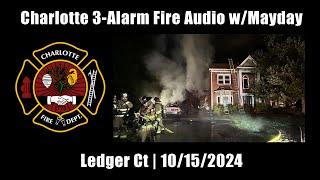 Charlotte 3-Alarm Fire Audio w/Mayday 10/15/2024 [North Carolina]