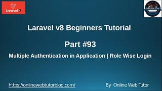 Learn Laravel 8 Beginners Tutorial #93 Multi Authentication in Laravel 8 | Role Wise Login Access