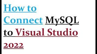 connect mysql to visual studio 2022