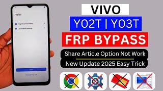 Vivo Y02T | Y03T Frp Bypass 2025 Without Pc | Share Article Option Not Open | Setting Not Open