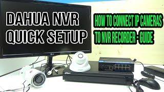 DAHUA NVR VIDEOSURVEILLANCE RECORDER IP CAMERA SETUP TUTORIAL