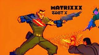 Just X - Matrixxx