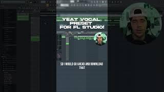 Yeat Vocal Preset For FL Studio!