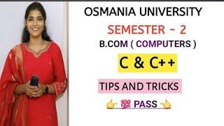 C&C++ || TIPS & TRICKS  || SEMESTER-2 || O.U ||  PASS || B.COM || ‎⁨@shivanipallela⁩ 