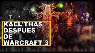 El camino de Kael'thas despues de Warcraft 3