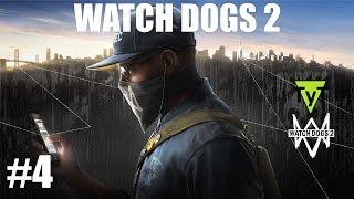 Watch Dogs 2 [PC] Прохождение #4 Пробуем сетевые операции