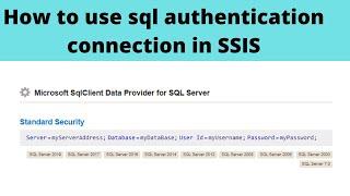 84 How to use sql authentication connection in SSIS | Make the connection dynamic using variables