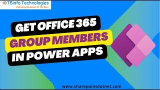 Get users from Office 365 Group in Power Apps | How to Get Microsoft Members in PowerApps