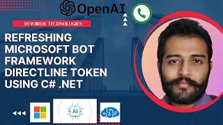 4.5. Refreshing Microsoft Bot Framework Directline Token using .NET C# | Beginner Guide