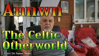 Annwn (Avalon, Annwfn) The Ancient Brythonic Celtic Otherworld - Celtic Mythology