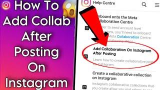 How To Add Collaboration In Instagram Post/Reel After Posting!