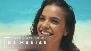 DJ Maniak   Progressive Mix June 2022