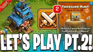 Treasure Hunting, War, Clan Games, Lets Play Clash of Clans Part 2!