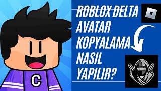 ROBLOX DELTA AVATAR KOPYALAMA NASIL YAPILIR? 2025 (Senden başka kimse göremez)