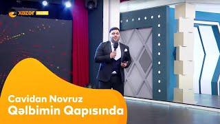 Cavidan Novruz  - Qəlbimin Qapısında