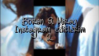 Boran Kuzum & Miray Daner // Instagram Editlerim 2