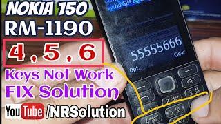 Nokia 150 RM-1190 Keys 4,5,6 Not Work FiX Solution