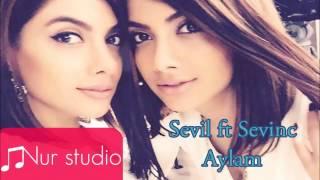 Sevil Sevinc - Aylam ( 2015 )