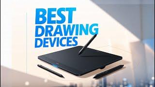 Top 5 Best Drawing Devices 2025