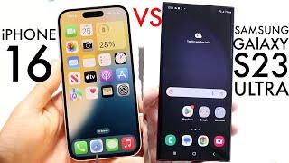 iPhone 16 Vs Samsung Galaxy S23 Ultra! (Comparison) (Review)