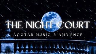 The Night Court | ACOTAR Music & Ambience | A Court of Thorns and Roses | 8 Hours