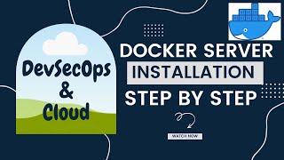 Docker Server Installation Step by Step|Containers