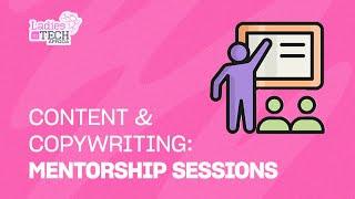 LADIES IN TECH AFRICA BOOTCAMP || CONTENT & COPYWRITING: MENTORSHIP SESSIONS