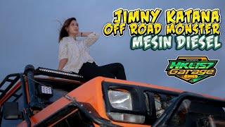 Jalan-Jalan Ke HKL157 Garage Lihat Mobil Off Road Jimny Katana Monster Super Extreme Mesin Diesel