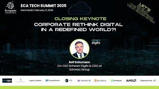 Corporate Rethink Digital in a Redefined World?! (Closing Keynote) | By Rolf Schuman