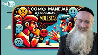 Qué Hacer con una Persona Molesta