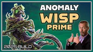 WARFRAME | WISP PRIME BUILD GUIDE! 2025 BUILD