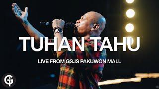 Tuhan Tahu | Cover by GSJS Worship