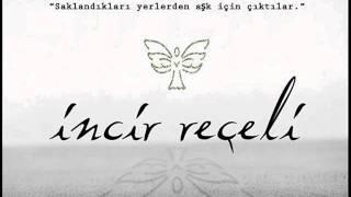 Incir Reçeli - Fon Müziği - Duman