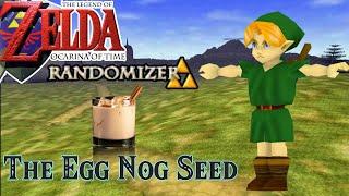 Zelda Ocarina of Time Randomizer: The Egg Nog Seed