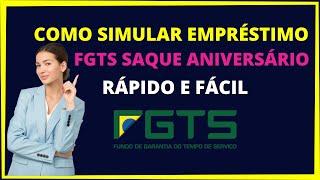 COMO SIMULAR EMPRÉSTIMO FGTS SAQUE ANIVERSÁRIO