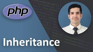 Inheritance in PHP (Object Oriented Programming) - PHP Tutorial Beginner to Advanced