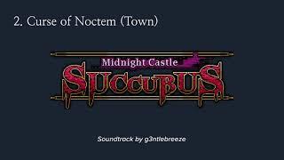 Curse of Noctem (Town) - Midnight Castle Succubus OST (2/28)