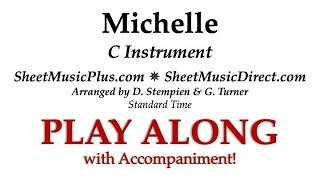 Michelle - C Instrument - Treble or Bass - Standard Time SheetMusicPlus SheetMusicDirect PLAY ALONG