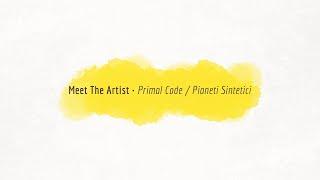 WAX2WAX 69 - Meet The Artist: Primal Code / Pianeti Sintetici