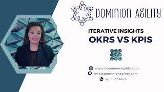 Iterative Insights: OKRs vs KPIs
