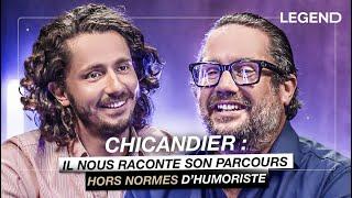 CHICANDIER : IL NOUS RACONTE SON PARCOURS HORS NORMES D’HUMORISTE