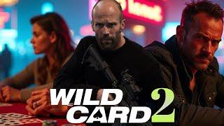 Wild Card 2 (2025) Full Movie Jason Statham Action Movies | New Action Movie Full Movie English