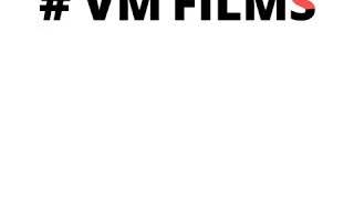 VM FILMS INTRO