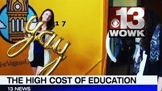 The Rising Cost of College - 13 News WOWK